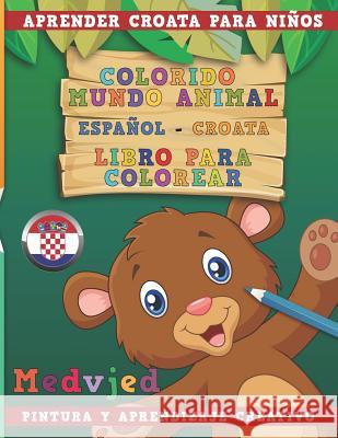 Colorido Mundo Animal - Espa Nerdmediaes 9781731189097 Independently Published - książka
