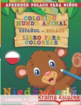 Colorido Mundo Animal - Espa Nerdmediaes 9781731191489 Independently Published - książka