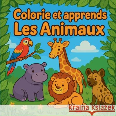 Colorie et Apprends Les Animaux Chris Martin 9788881201419 Chris Martin - książka