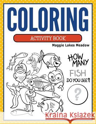 Coloring Activity Book Maggie Lakes Meadow   9781681857015 Speedy Kids - książka