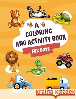 Coloring and Activity book for boys Ciara Dunmore 9798498178134 Independently Published - książka