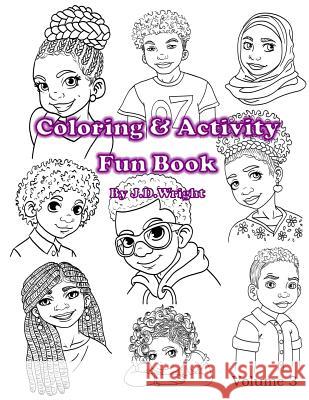 Coloring and Activity Fun Book: Volume 3 J. D. Wright 9780996978255 Jennifer D. Wright - książka