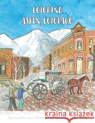 Coloring Aspen, Colorado Lauren Merrill Alpine Art Taylor Campbell Jak 9781087868547 Indy Pub - książka