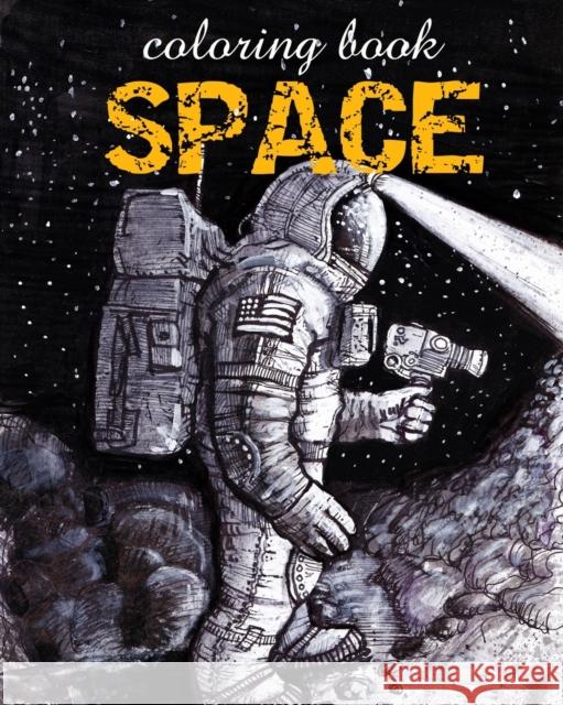 Coloring Book - Space: Astronomy Illustrations for Relaxation of Adults Alex Dee 9781973484684 Independently Published - książka