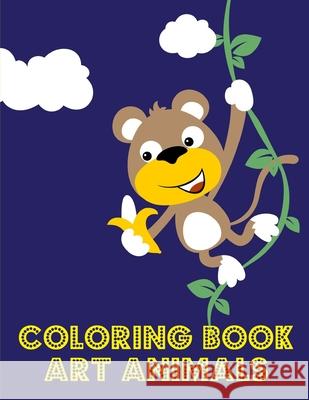 Coloring Book Art Animals: Fun, Easy, and Relaxing Coloring Pages for Animal Lovers J. K. Mimo 9781678543457 Independently Published - książka