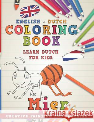 Coloring Book: English - Dutch I Learn Dutch for Kids I Creative Painting and Learning. Nerdmediaen 9781724187123 Independently Published - książka