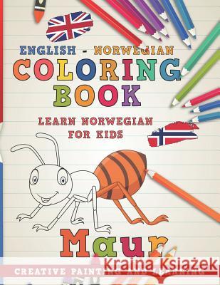 Coloring Book: English - Norwegian I Learn Norwegian for Kids I Creative Painting and Learning. Nerdmediaen 9781724187895 Independently Published - książka