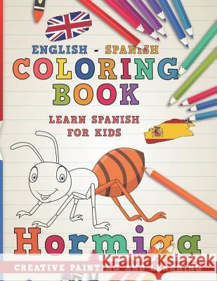Coloring Book: English - Spanish I Learn Spanish for Kids I Creative Painting and Learning. Nerdmediaen 9781724187055 Independently Published - książka