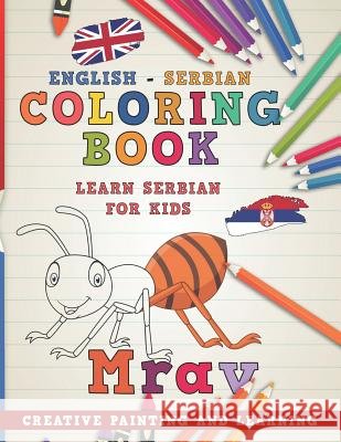 Coloring Book: English - Serbian I Learn Serbian for Kids I Creative Painting and Learning. Nerdmediaen 9781729239148 Independently Published - książka