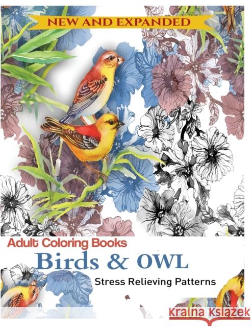 Coloring Book for Adult: Owls & Birds: Relaxation Designs to Color! Mainland Publisher 9781950772636 Mainland Publisher - książka