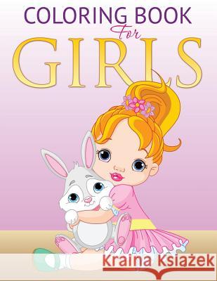 Coloring Book for Girls Speedy Publishing LLC   9781634285766 Speedy Publishing LLC - książka