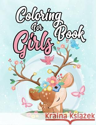 Coloring Book for Girls: Coloring Book for Girls: The Really Best Relaxing Coloring Book For Girls,40 Inspiring Designs; Beginner-Friendly Empo Kech, Omi 9781093840919 Independently Published - książka
