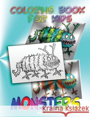 Coloring Book for Kids: Monsters Mix Books 9781508592198 Createspace Independent Publishing Platform - książka