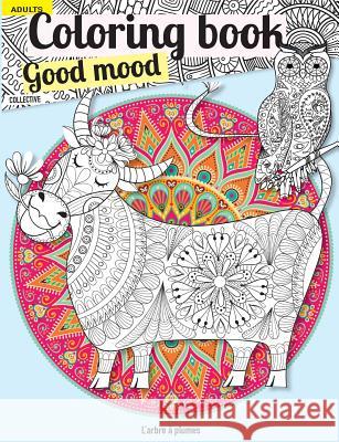 Coloring book Good mood: Adult Collective 9781981511983 Createspace Independent Publishing Platform - książka