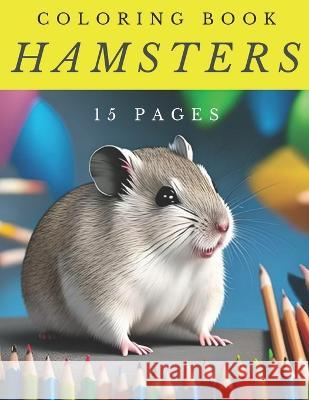 Coloring Book: Hamsters Kristy Glass   9798390019627 Independently Published - książka