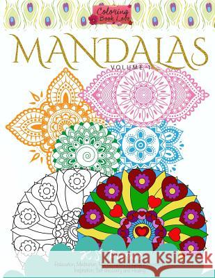 Coloring Book Love Mandalas: Relaxation, Meditation, Manifestation, Creative Expression, Inspiration, Self-discovery and Healing Pierce, K. S. 9780692517024 Coloring Book Love - książka