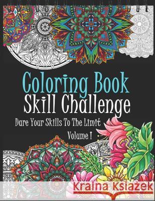 Coloring Book: Skill Challenge: Dare Your Skills to the Limit Jamal Abukou 9781079666649 Independently Published - książka
