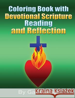 Coloring Book with Devotional Scripture Reading and Reflection Gail Kamer 9781530655625 Createspace Independent Publishing Platform - książka