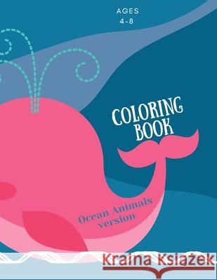 Coloring book with ocean animals: Coloring Book for Kids with Ocean Animals: Magical Coloring Book for Girls, Boys, and Anyone Who Loves Animals 42 pa Store, Ananda 9781008980983 Jampa Andra - książka