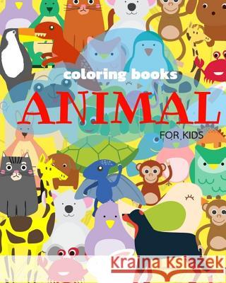 Coloring Books Animals for Kids: Ages 4-8 Childhood Learning, Preschool Activity Book 100 Pages Size 8x10 Inch Maxima Mozley 9781724049667 Independently Published - książka