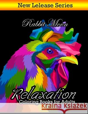 Coloring Books for Adults Relaxation: Adult Coloring Books: Flowers, Animals and Garden Designs and Bonus Mazes Game, Word Search Rabbit Moon 9781088699027 Independently Published - książka