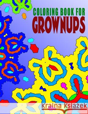 COLORING BOOKS FOR GROWNUPS - Vol.4: coloring books for grownups best sellers Charm, Jangle 9781517673673 Createspace - książka