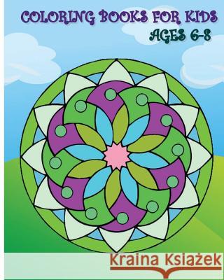 Coloring Books For Kids Ages 6-8: Be Happy Coloring Book Jack Parker 9781533584373 Createspace Independent Publishing Platform - książka