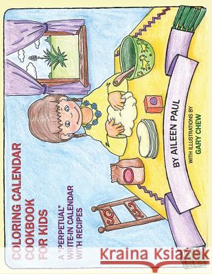 Coloring Calendar Cookbook for Kids Aileen Paul, Gary Chew 9780913270905 Sunstone Press - książka