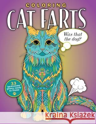 Coloring Cat Farts: A Funny and Irreverent Coloring Book for Cat Lovers (for all ages) Topix Media Lab 9781948174565 Topix Media Lab LLC - książka