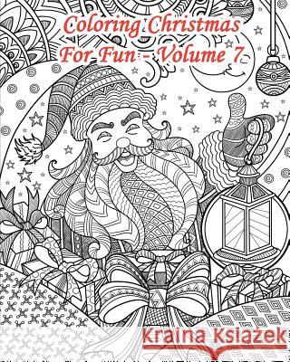 Coloring Christmas for Fun - Volume 7: 25 Doodle Style Christmas Coloring Pages Lanicart Books Lani Carton 9781794220355 Independently Published - książka