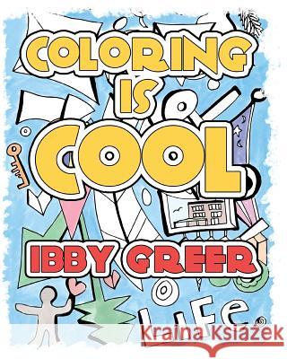 Coloring Is Cool Ibby Greer Matt Musselman Ibby Greer 9781500345624 Createspace - książka