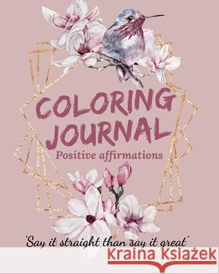 Coloring Journal Positive Affirmations. Cristie Jameslake 9788543036052 Cristina Dovan - książka