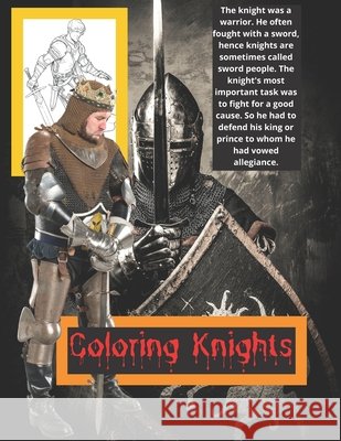 Coloring Knights: Coloring Book Mi, Ra 9798580217772 Independently Published - książka