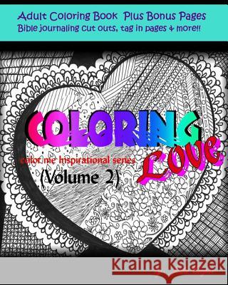 Coloring Love: Color me Inspirational Volume 2 Cooper, Jodie 9781518783708 Createspace - książka