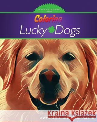 Coloring Lucky Dogs: Adult Coloring Book Christopher R. Anderson 9781540540386 Createspace Independent Publishing Platform - książka