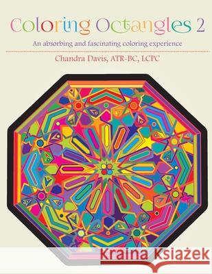 Coloring Octangles 2: Coloring Book Chandra Davis 9781517795924 Createspace Independent Publishing Platform - książka