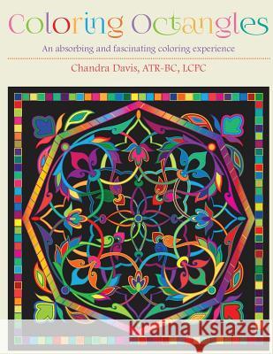 Coloring Octangles: Coloring Book Chandra Davis 9781517782085 Createspace - książka