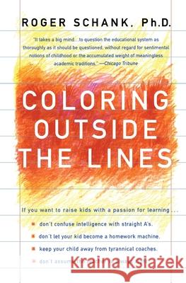 Coloring Outside the Lines Roger C. Schank 9780060930776 Quill - książka