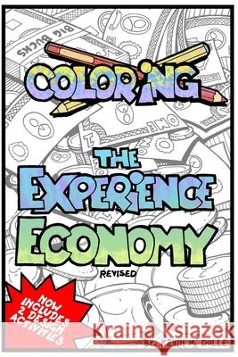 Coloring the Experience Economy: Revised 2021 Dulle, Kevin M. 9781034894797 Blurb - książka