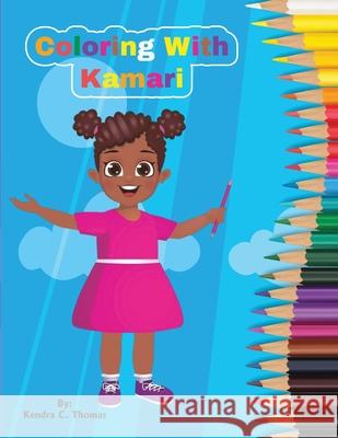 Coloring With Kamari Kendra Thomas 9798330265664 Books by Ken - książka