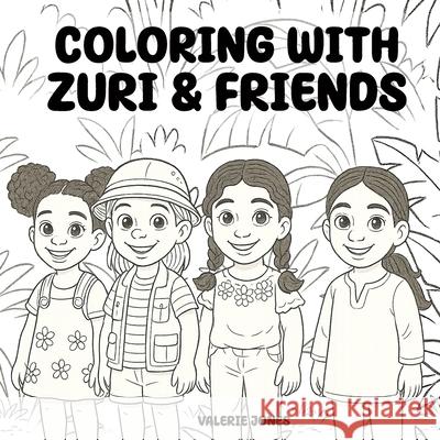 Coloring with Zuri & Friends Valerie Jones 9781969733284 McGilligan Publishing - książka