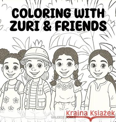 Coloring with Zuri & Friends Valerie Jones 9781969733291 McGilligan Publishing - książka
