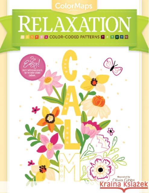 ColorMaps Relaxation: Color-Coded Patterns Adult Coloring Book  9780764363009 Better Day Books - książka