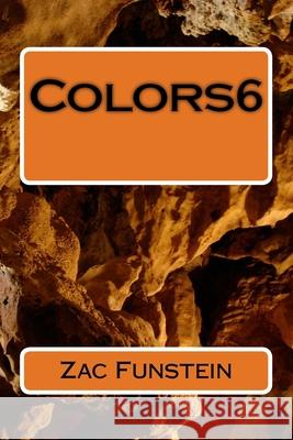 Colors6 Zac Funstein 9781537294186 Createspace Independent Publishing Platform - książka