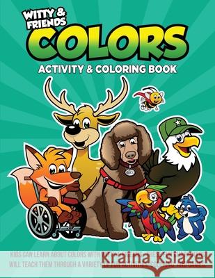 Colors Activity & Coloring Book: Kids Can Learn Colors With Witty & Friends. These Fun Characters Will Teach Them Through A Variety Of Fun Activities, Qb Darla 9781969868702 Darla Hall - książka