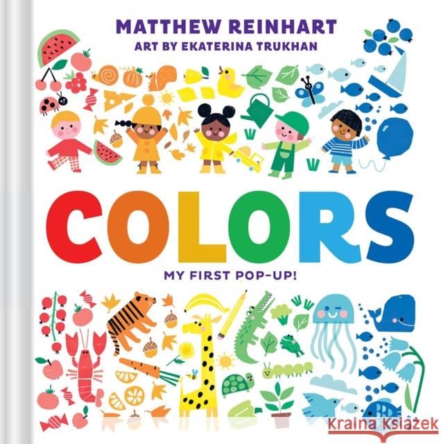 Colors: My First Pop-Up! (A Pop Magic Book) Matthew Reinhart 9781419741067 Abrams - książka