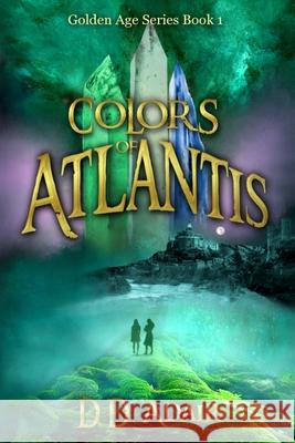 Colors of Atlantis: Historical fantasy set in ancient Atlantis DD Adair 9781732805507 Spiral Path Press - książka