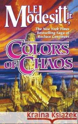 Colors of Chaos L. E. Modesitt 9781250255686 St. Martins Press-3PL - książka