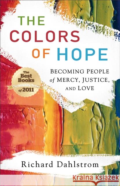 Colors Of Hope  The R Dahlstrom 9780801013560 Baker Publishing Group - książka