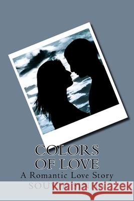 Colors of Love Souvik Sinha Ananya Chatterjee 9781492977155 Createspace - książka
